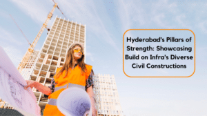 Hyderabad's Pillars of Strength_ Showcasing Build on Infra's Diverse Civil Constructions